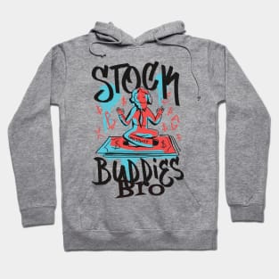 Stock Buddies Bro shirt Hoodie